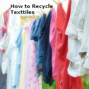 How to Recycle Textiles